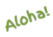 Aloha!